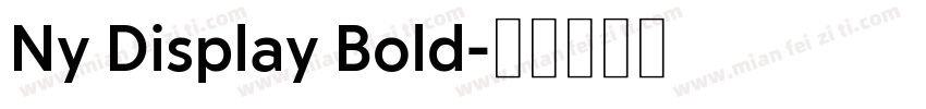 Ny Display Bold字体转换
